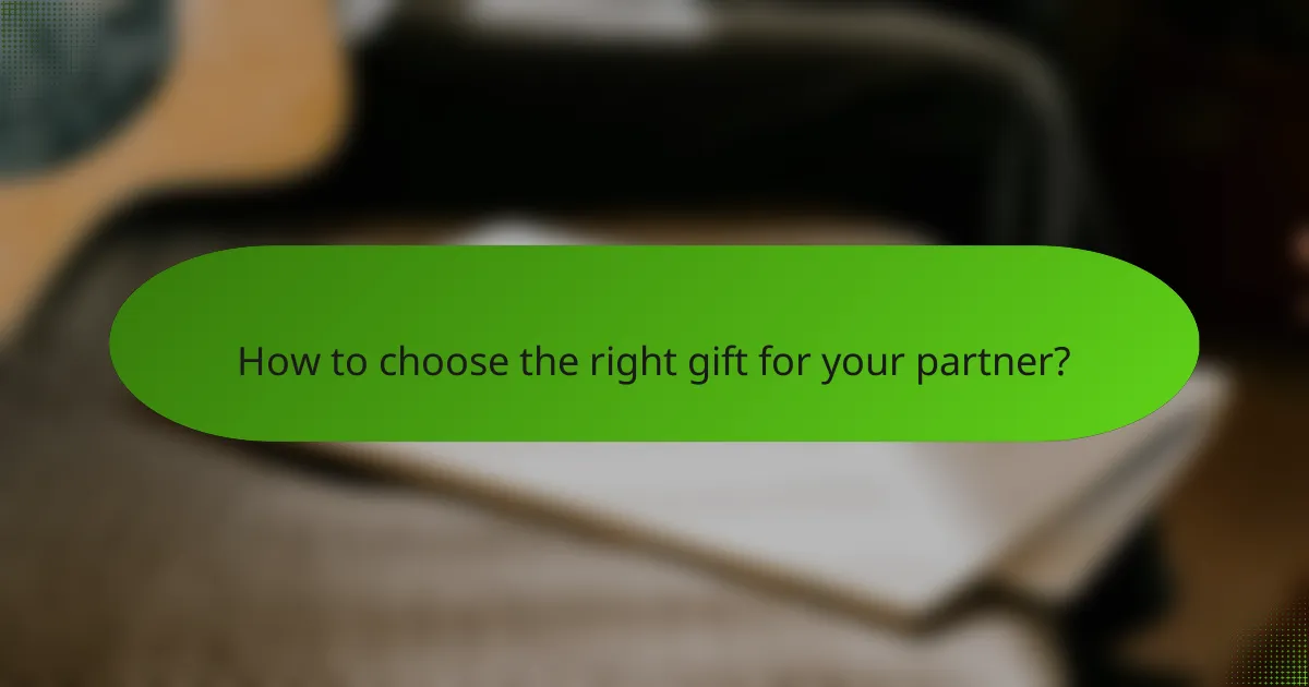 How to choose the right gift for your partner?